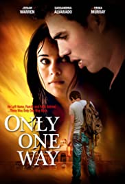 Only One Way Only One Way