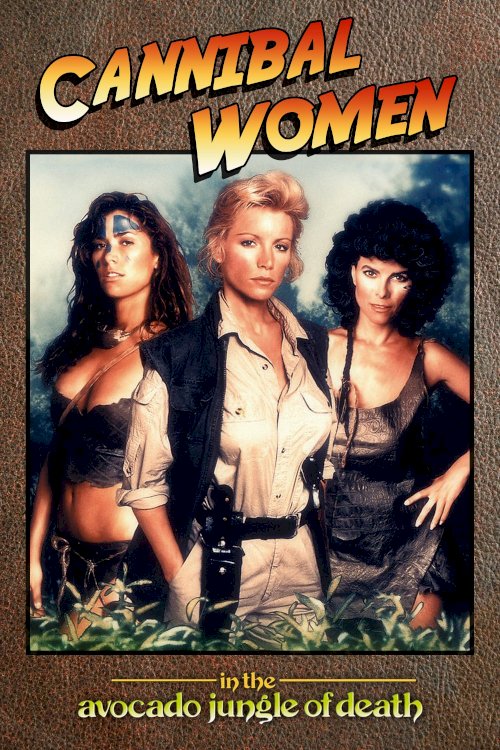 Cannibal Women in the Avocado Jungle of Death Cannibal Women in the Avocado Jungle of Death
