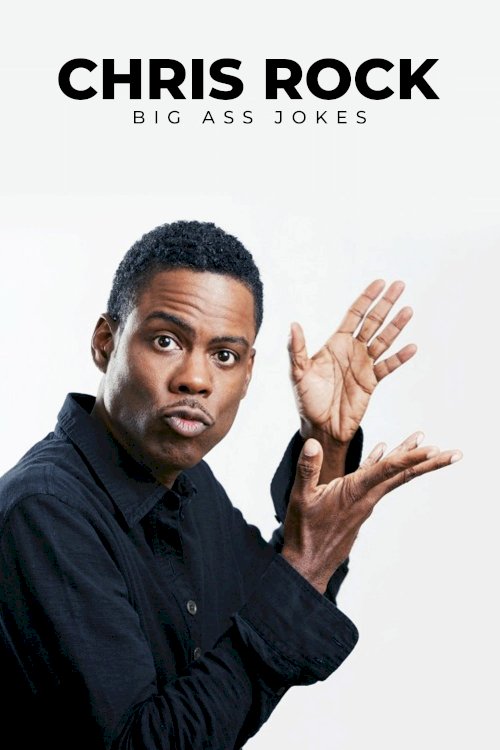 Chris Rock: Big Ass Jokes Chris Rock: Big Ass Jokes