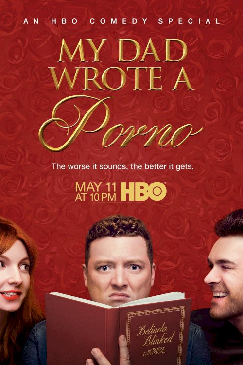 My Dad Wrote a Porno My Dad Wrote a Porno