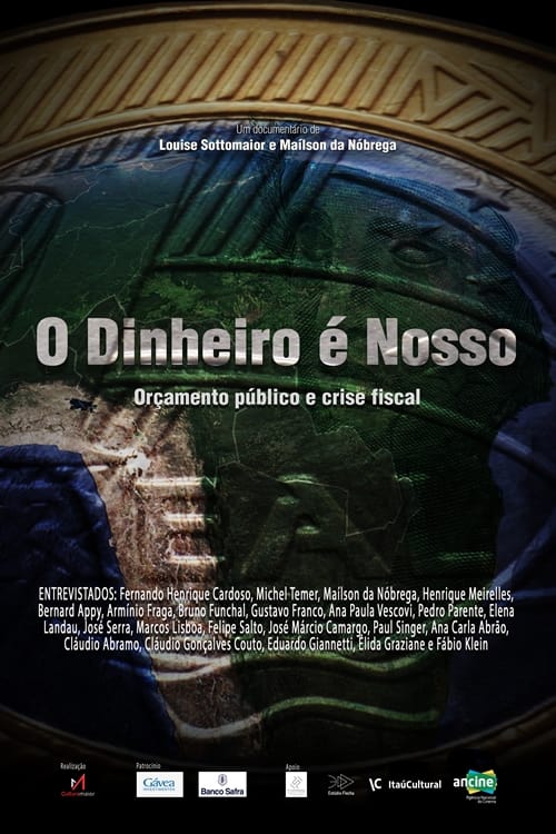 O Dinheiro é Nosso O Dinheiro é Nosso