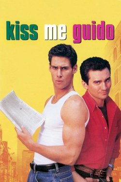 Kiss Me, Guido Kiss Me, Guido