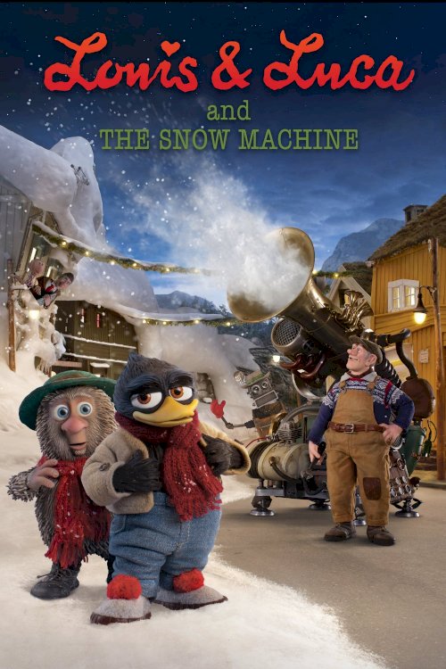 Louis & Luca and the Snow Machine Louis & Luca and the Snow Machine