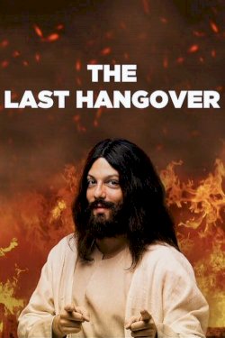 The Last Hangover The Last Hangover