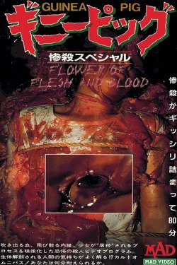Guinea Pig Part 2: Flower of Flesh and Blood