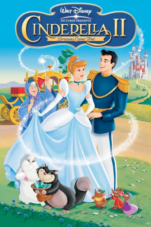 Cinderella II: Dreams Come True Cinderella II: Dreams Come True