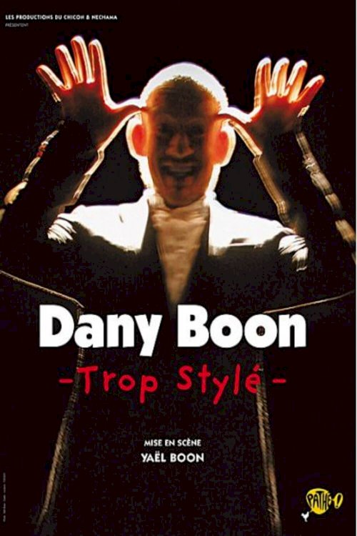 Dany Boon - Trop stylé Dany Boon - Trop stylé