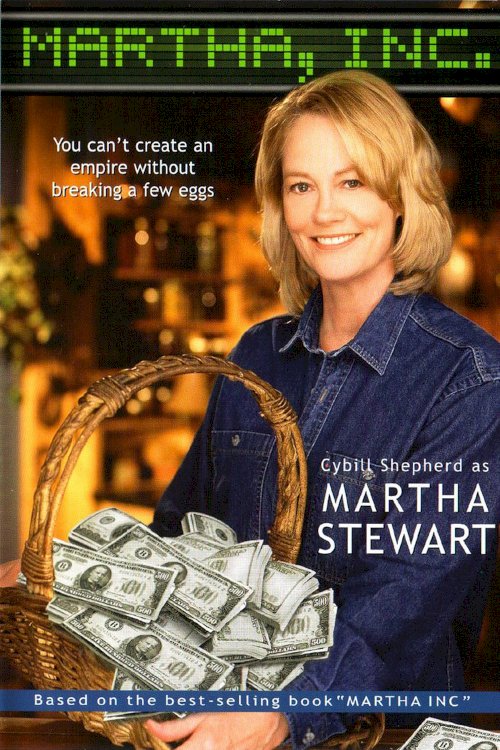 Martha, Inc.: The Story of Martha Stewart Martha, Inc.: The Story of Martha Stewart