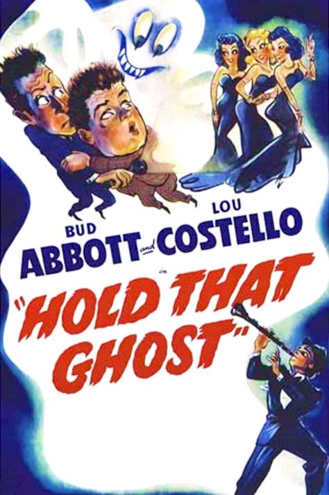 Hold That Ghost Hold That Ghost