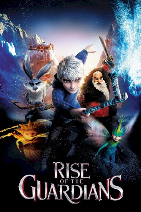 Rise of the Guardians Rise of the Guardians