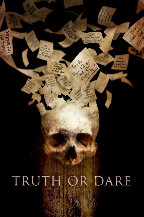 Truth or Dare Truth or Dare