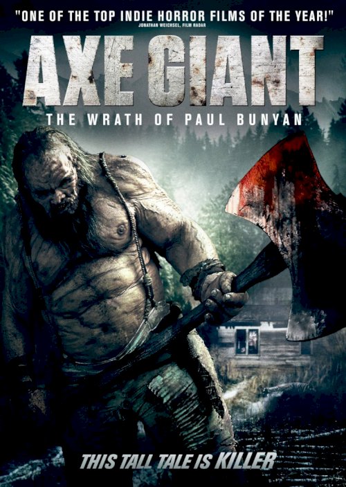 Axe Giant: The Wrath of Paul Bunyan Axe Giant: The Wrath of Paul Bunyan