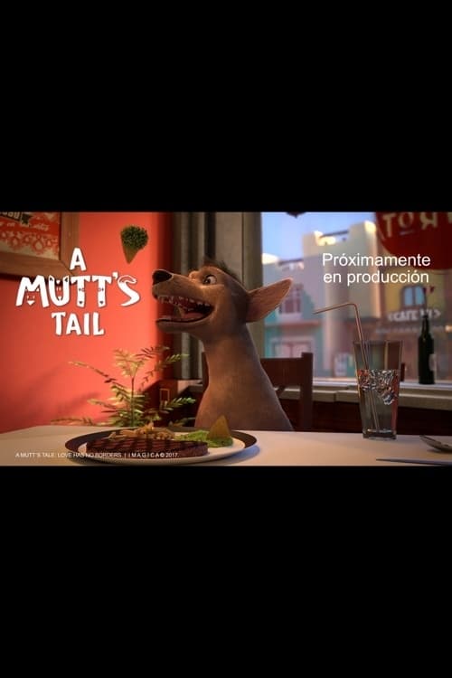 A Mutt's Tale A Mutt's Tale