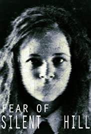 Fear of Silent Hill Fear of Silent Hill