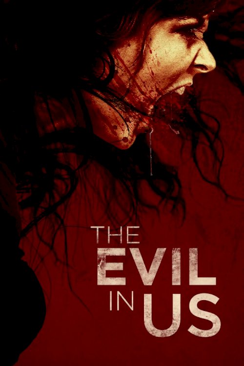 The Evil in Us The Evil in Us