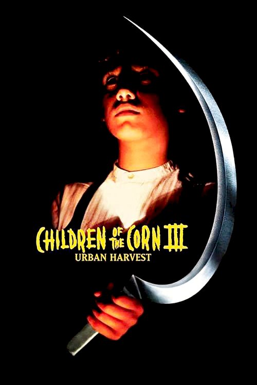 Children of the Corn III: Urban Harvest Children of the Corn III: Urban Harvest