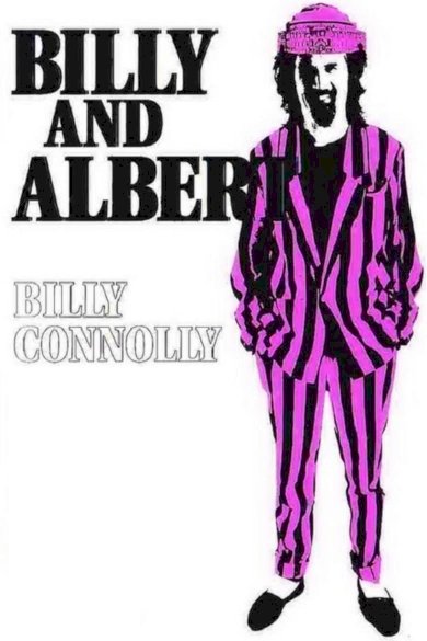 Billy Connolly: Billy and Albert (Live at the Royal Albert Hall) Billy Connolly: Billy and Albert (Live at the Royal Albert Hall)
