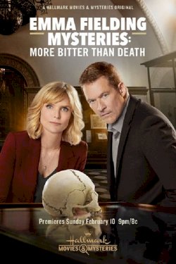 Emma Fielding Mysteries: More Bitter Than Death Emma Fielding Mysteries: More Bitter Than Death