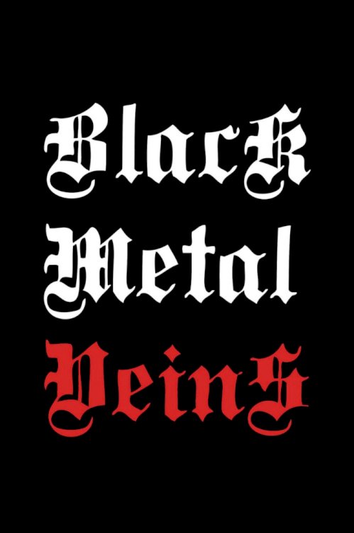 Black Metal Veins Black Metal Veins