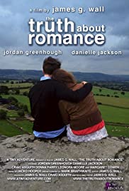 The Truth About Romance The Truth About Romance