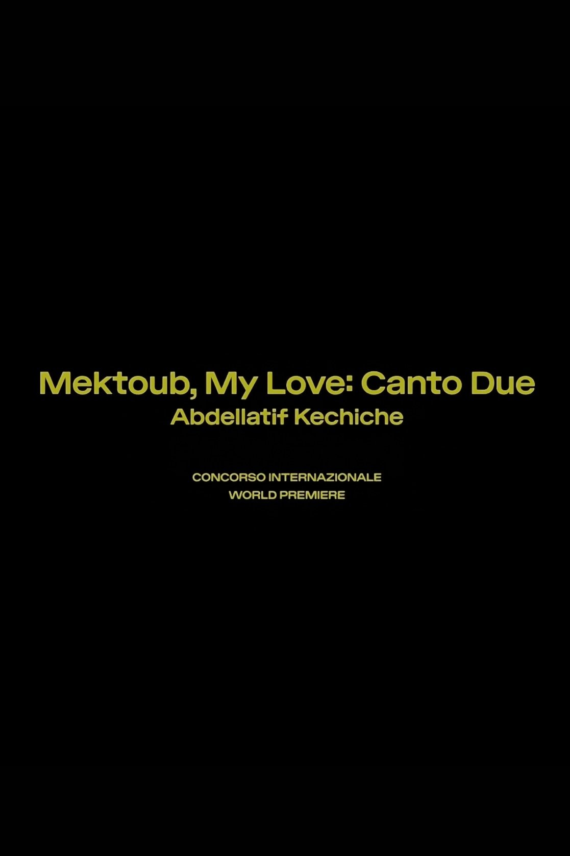 Mektoub, My Love: Canto Due Mektoub, My Love: Canto Due