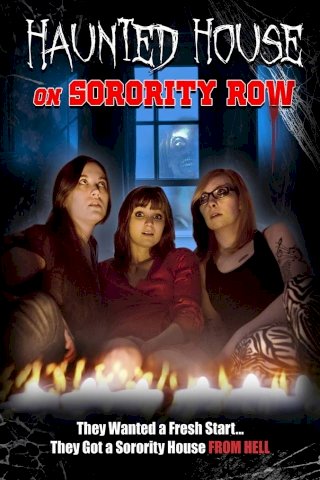Haunted House on Sorority Row Haunted House on Sorority Row