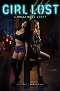 Girl Lost: A Hollywood Story Girl Lost: A Hollywood Story