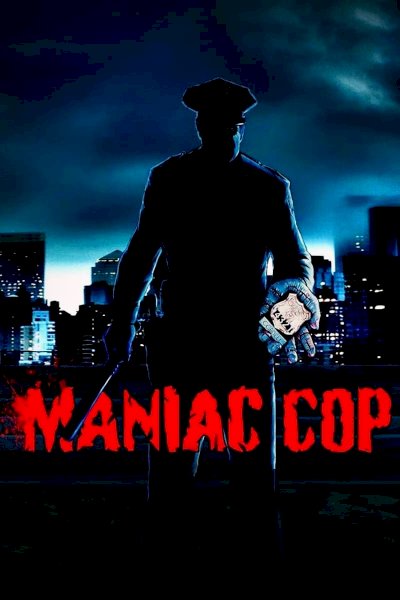 Maniac Cop Maniac Cop