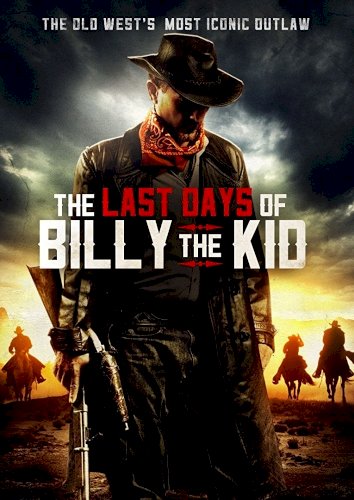 The Last Days of Billy the Kid The Last Days of Billy the Kid