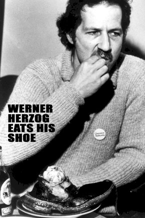 Werner Herzog Eats His Shoe Werner Herzog Eats His Shoe