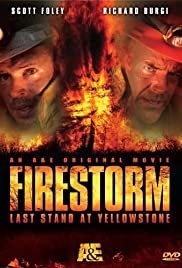 Firestorm: Last Stand at Yellowstone Firestorm: Last Stand at Yellowstone