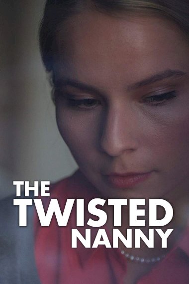 The Twisted Nanny The Twisted Nanny