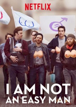 I Am Not an Easy Man I Am Not an Easy Man