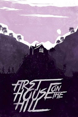 First House on the Hill First House on the Hill