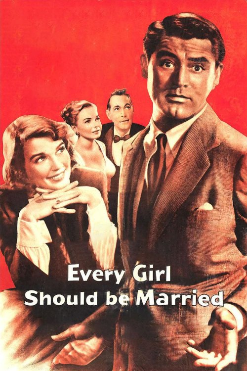 Every Girl Should Be Married Every Girl Should Be Married