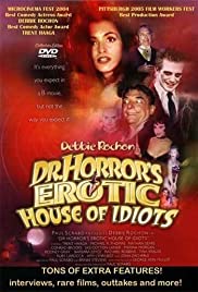 Dr. Horror's Erotic House of Idiots Dr. Horror's Erotic House of Idiots