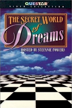 The Secret World of Dreams The Secret World of Dreams