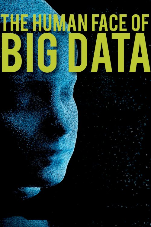 The Human Face of Big Data The Human Face of Big Data