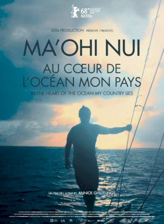 Ma'ohi Nui: In the Heart of the Ocean My Country Lies Ma'ohi Nui: In the Heart of the Ocean My Country Lies