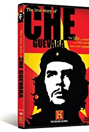 The True Story of Che Guevera The True Story of Che Guevera
