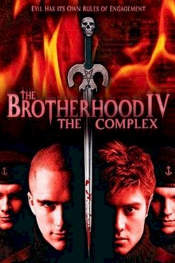 The Brotherhood IV: the Complex The Brotherhood IV: the Complex