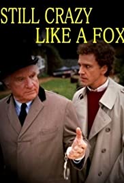 Still Crazy Like a Fox Still Crazy Like a Fox