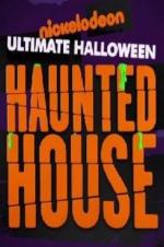 Nickelodeon's Ultimate Halloween Haunted House Nickelodeon's Ultimate Halloween Haunted House