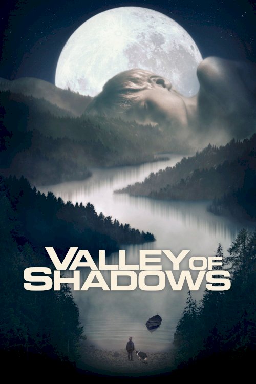 Valley of Shadows Valley of Shadows