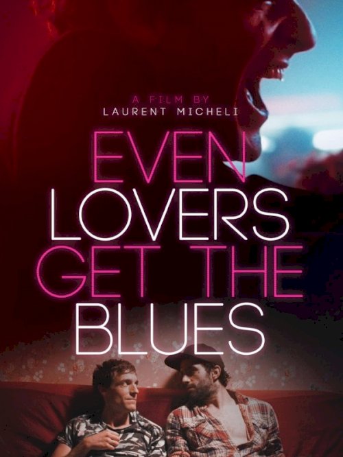 Even Lovers Get the Blues Even Lovers Get the Blues
