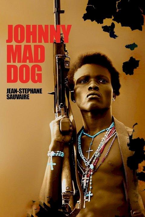 Johnny Mad Dog Johnny Mad Dog