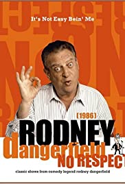 Rodney Dangerfield: It's Not Easy Bein' Me Rodney Dangerfield: It's Not Easy Bein' Me