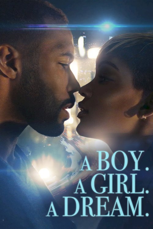 A Boy. A Girl. A Dream A Boy. A Girl. A Dream