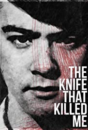 The Knife That Killed Me The Knife That Killed Me