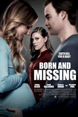 Born and Missing Born and Missing